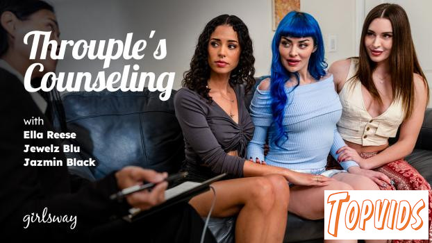 Jewelz Blu, Ella Reese & Jazmin Black - Throuple's Counseling