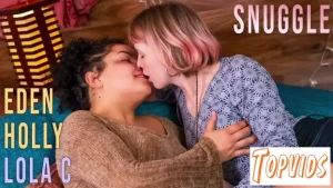 Eden Holly & Lola C - Snuggle