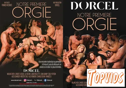Dorcel: Our First Orgy - Preview: