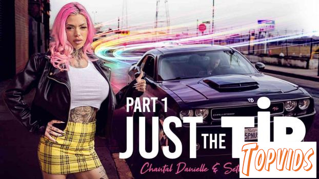 Chantal Danielle - Just the Tip