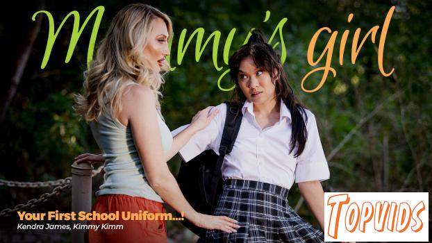 Kendra James & Kimmy Kimm - Your First School Uniform   !