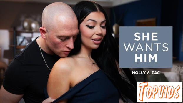 Holly Day - She Wants Him - Holly & Zac
