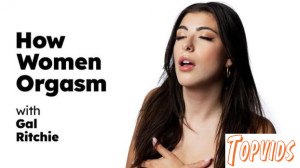 How Women Orgasm - Gal Ritchie