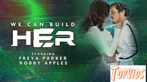 Freya Parker - We Can Build Her - Scene 1