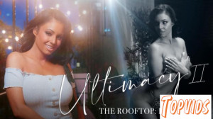 Daisy Fuentes - Ultimacy II Episode 3  The Rooftop