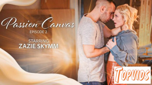 Zazie Skymm - Passion Canvas - Scene 2