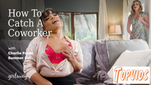 Summer Col & Charlie Forde - How To Catch A Coworker