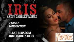 Blake Blossom - Iris - Episode 4: Satisfaction