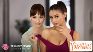 Lexi Luna & Hailey Rose - Friendly Favor