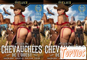 Les Chevauchees De L Ouest FRENCH XXX 1080p - COCKiNE