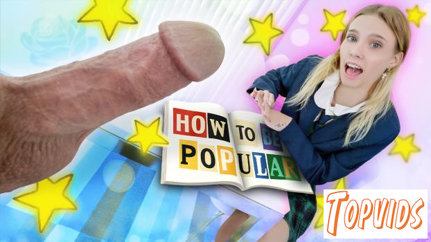 Erica Candfield - “Pop My Cherry, Daddy!” Learning How to Be Popular (Erica Candfeild Debut)