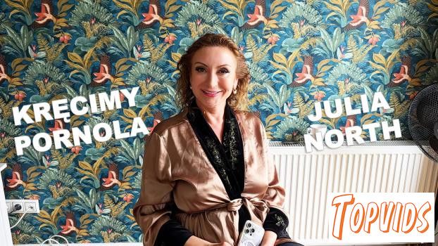 Julia North - Kręcimy pornola