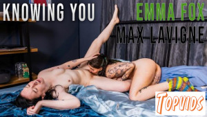 Emma Foxx & Max Lavigne - Knowing You