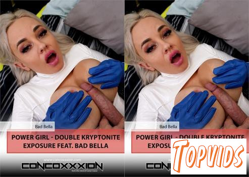 Bad Bella - Power Girl - Double Kryptonite Exposure