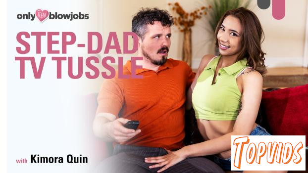 Kimora Quin - Step - Dad TV Tussle