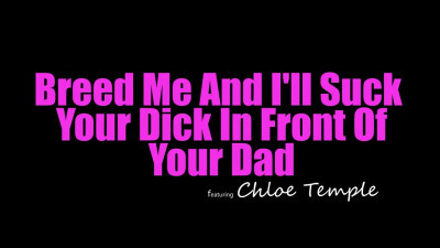 Stepbro Gives Chloe_Temple A Creamy Finish